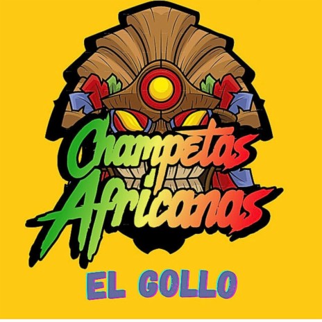 El Gollo - Champeta Africana | Boomplay Music