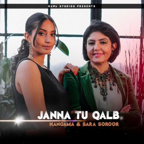 Janna Tu Qalb ft. Hangama & Sara Soroor