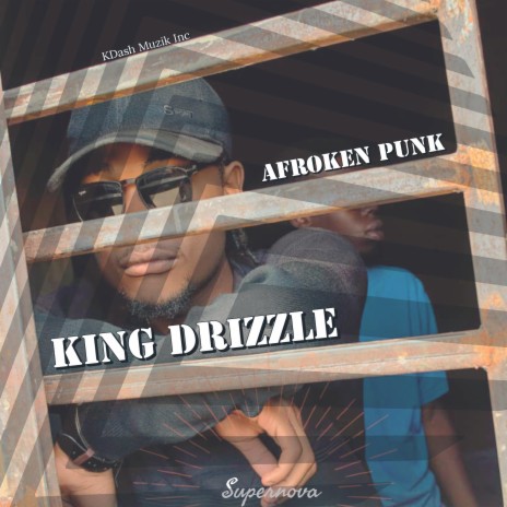 Supernova (feat. King Drizzle) | Boomplay Music