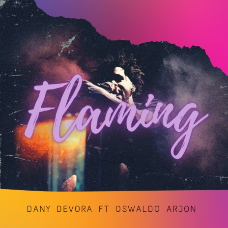 Flaming ft. Oswaldo Arjon | Boomplay Music