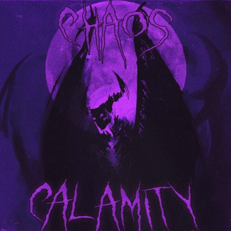 CHAOS CALAMITY ft. SXMURA SXUL