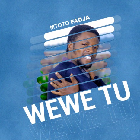 Wewe Tu | Boomplay Music