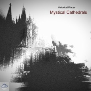 Historical Places (Mystical Cathedrals)