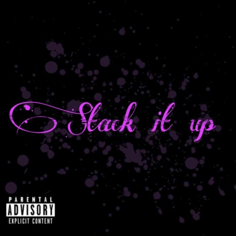 Stack it up | Boomplay Music