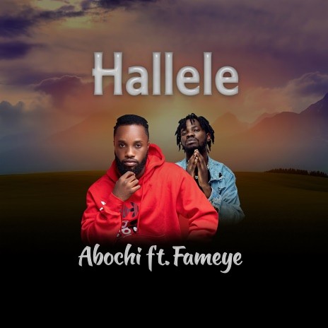 Hallele ft. Fameye | Boomplay Music