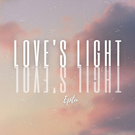 Love's Light | Boomplay Music
