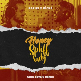Honey Spliff Lady (Soul Faya Remix)
