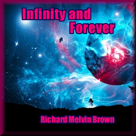 Infinity and Forever | Boomplay Music