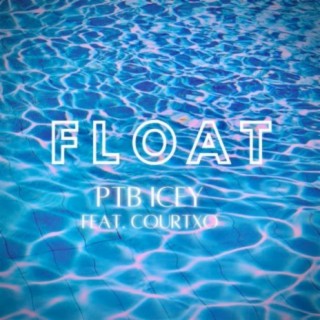 Float (feat. CourtXO)
