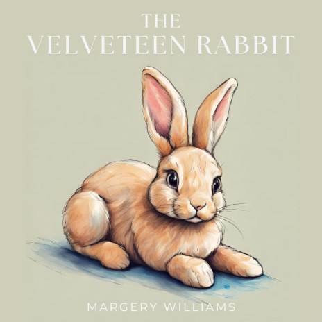 The Velveteen Rabbit