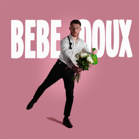 Bébé Doux | Boomplay Music