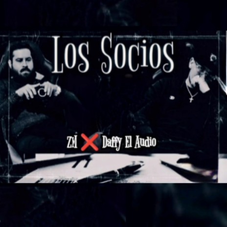 Los Socios ft. Daffy El Audio | Boomplay Music
