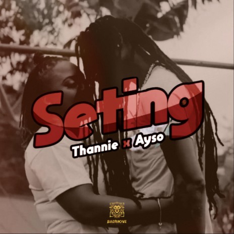 Seting ft. Thannie | Boomplay Music