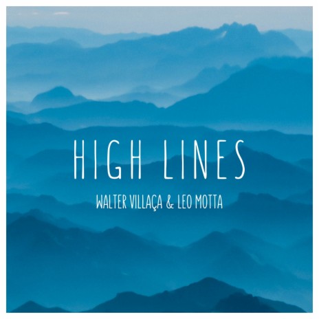 High Lines ft. Leo Motta | Boomplay Music