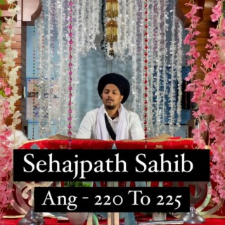 Sehajpath Sahib Ang 220 To 225