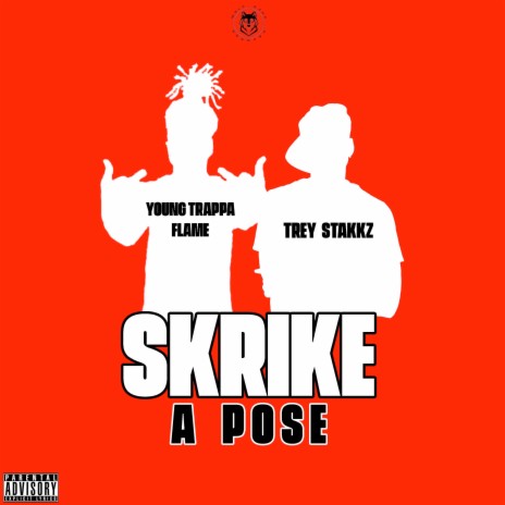 Skrike a Pose ft. Young Trappa Flame