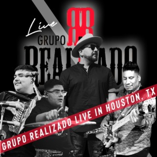 Grupo Realizado Live in Houston, Tx