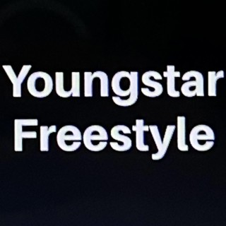 YoungStar Freestyle lyrics | Boomplay Music