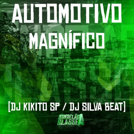 Automotivo Magnífico ft. DJ Silva beat | Boomplay Music