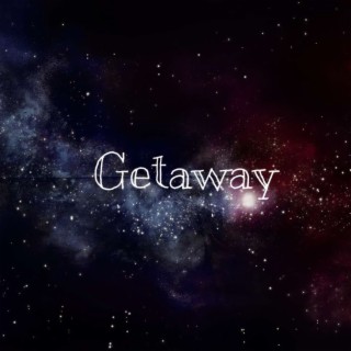 Getaway