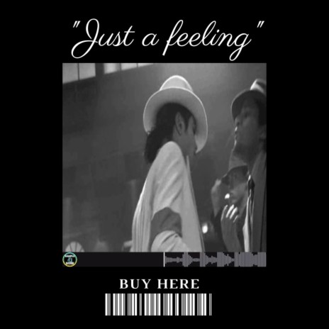 Just a feeling | Boomplay Music