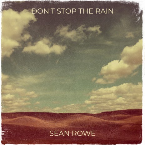 Don't Stop the Rain | Boomplay Music