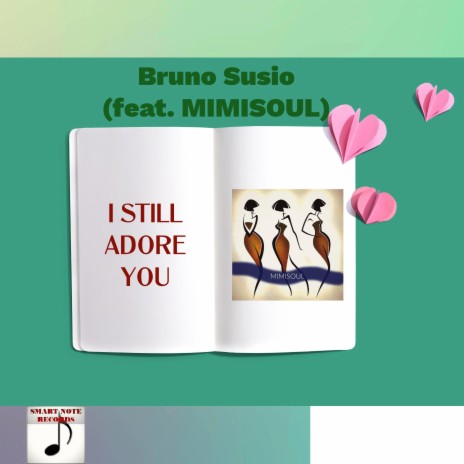 I still adore You ft. Mimisoul | Boomplay Music