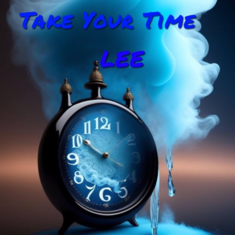 Take Your Time