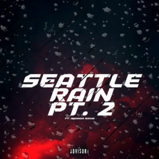 Seattle Rain, Pt. 2