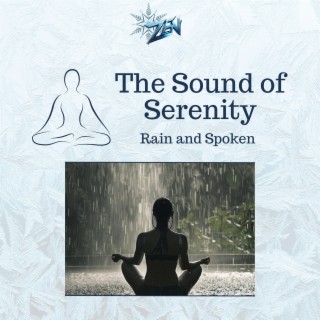 The Sound of Serenity: Rain and Spoken Meditation