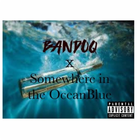 Somewhere in the OceanBlue | Boomplay Music