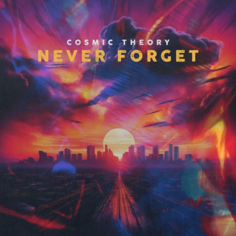 Never Forget | Boomplay Music