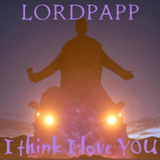 I Think I Love YOU lyrics | Boomplay Music