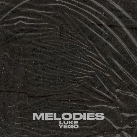 Melodies | Boomplay Music