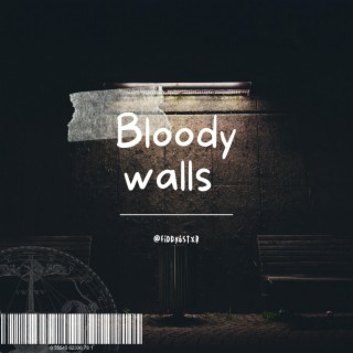 Bloody walls