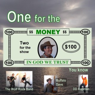 One for the Money, Two for the Show, in God We Trust You Know