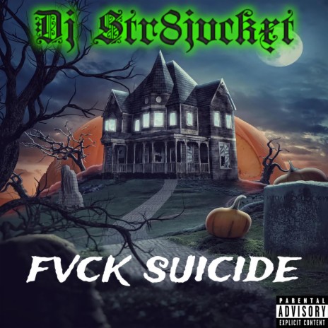 Fvck Suicide (Rare Mix)