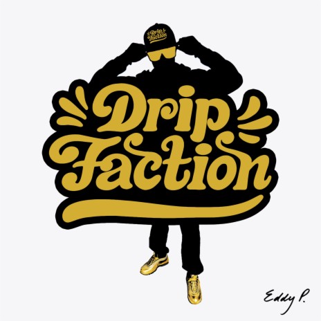 Drip Faction | Boomplay Music