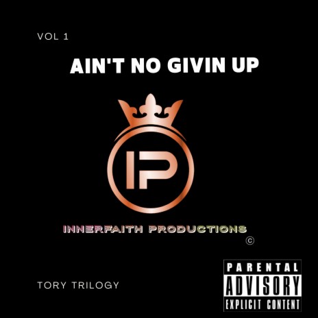 Tory Trilogy - Ain't No Giving Up ft. Lil Trilogy MP3 Download