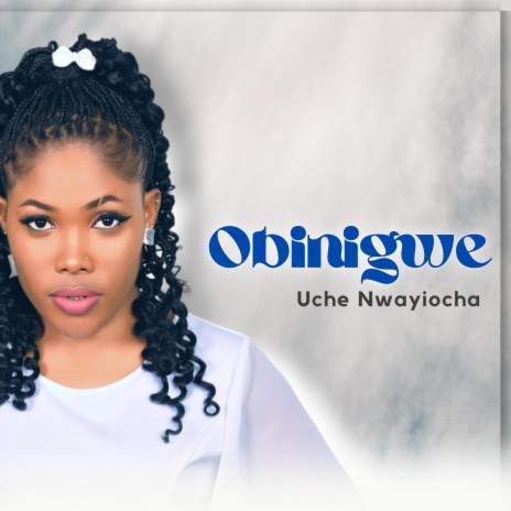 Obinigwe | Boomplay Music
