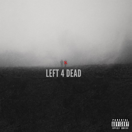 Left 4 Dead | Boomplay Music