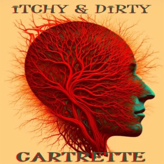 iTCHY & DiRTY