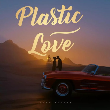 Plastic Love | Boomplay Music