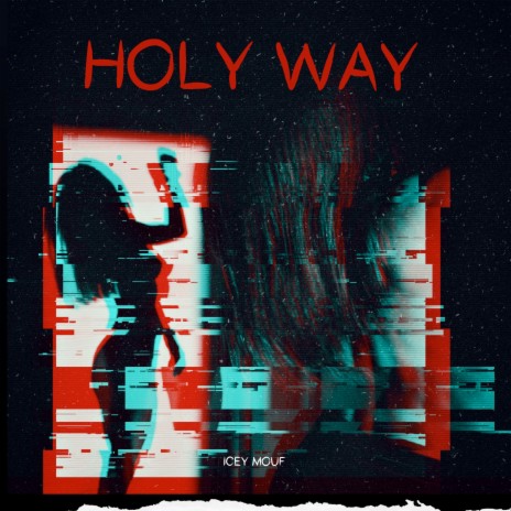 Holy Way | Boomplay Music