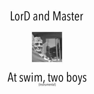 At Swim, Two Boys (Instrumental)