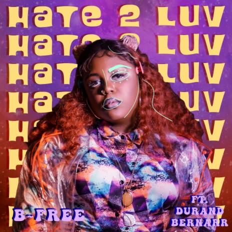Hate 2 Luv (feat. Durand Bernarr) | Boomplay Music