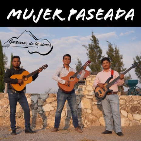 Mujer Paseada | Boomplay Music