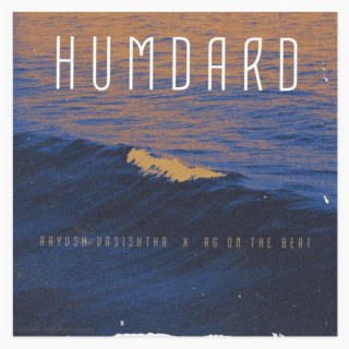 Humdard (with, Aayush Vashisht)