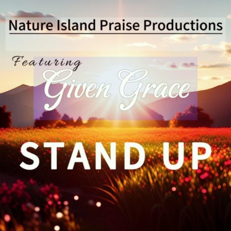 Stand-up ft. Given Grace