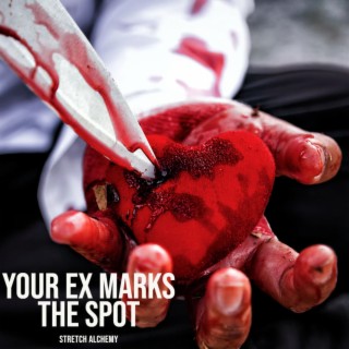 Your EX Marks The Spot
